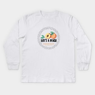 Savannah Georgia - Life's A Peach Kids Long Sleeve T-Shirt